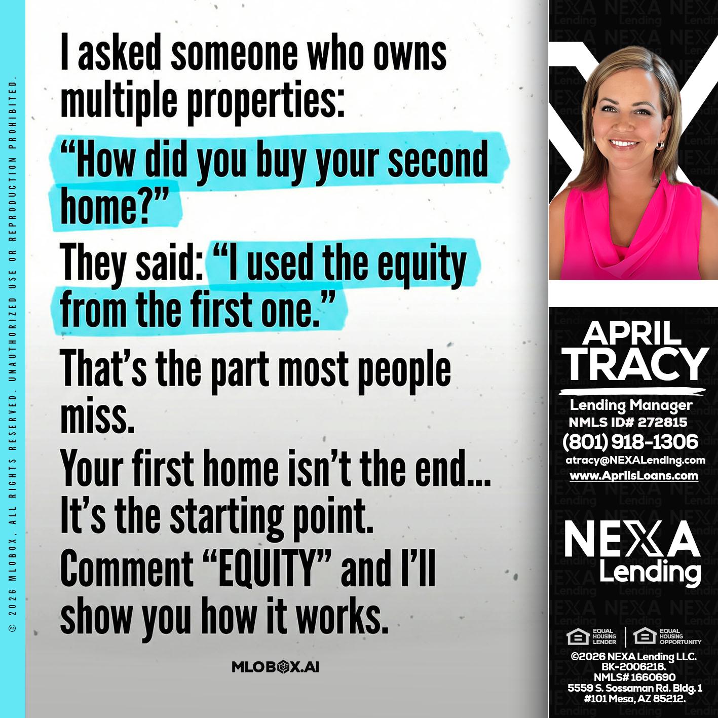 I asked someone - April Tracy -Lending Manager