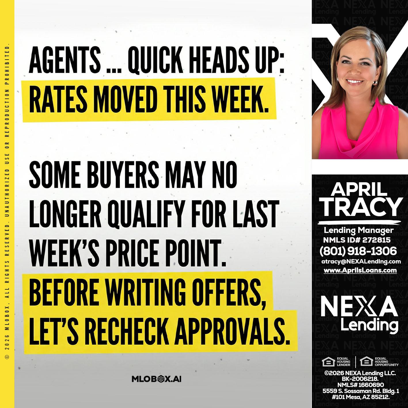 agents quick heads up - April Tracy -Lending Manager