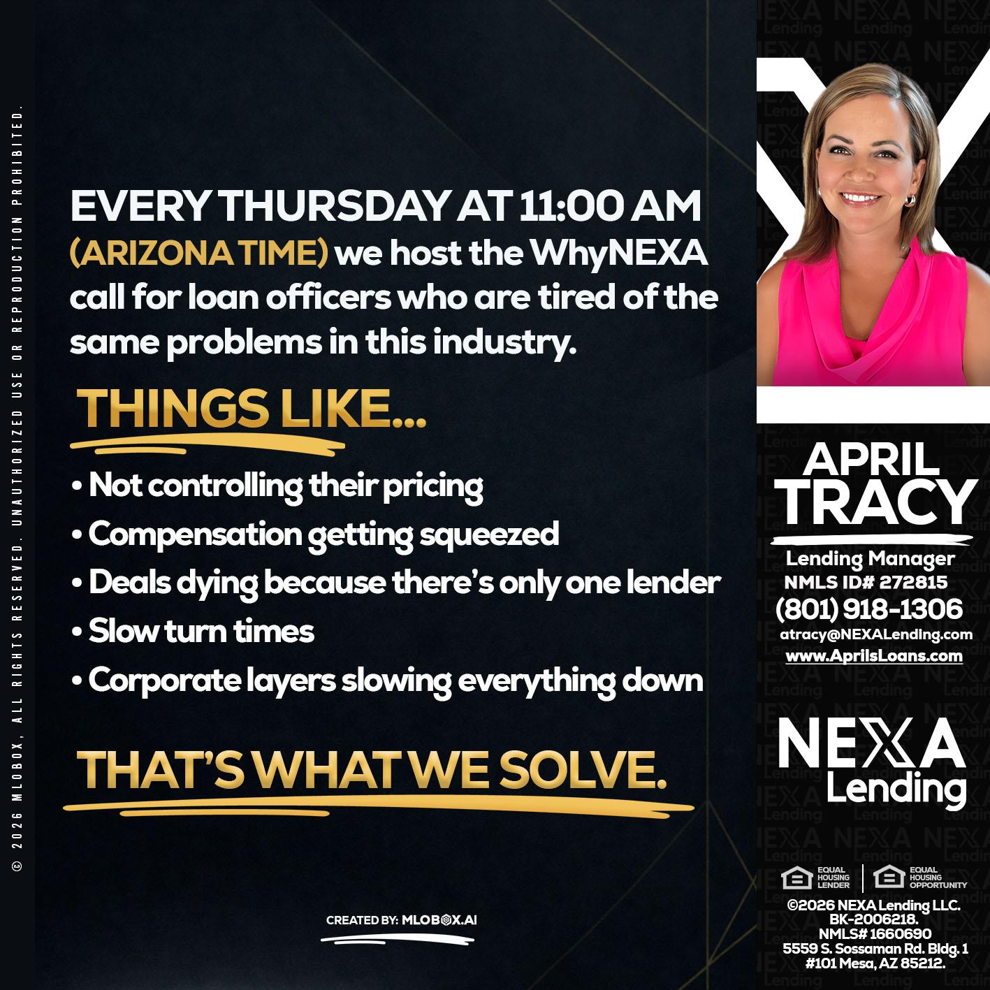 every Thursday - April Tracy -Lending Manager